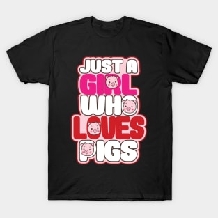 'Just A Girl Who Loves Pigs' Funny Pig Farmer Gift T-Shirt